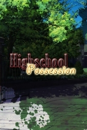 Highschool Possession