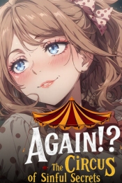 Again!? The Circus of Sinful Secrets