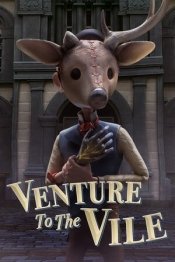 Venture to the Vile