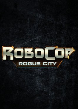 RoboCop: Rogue City