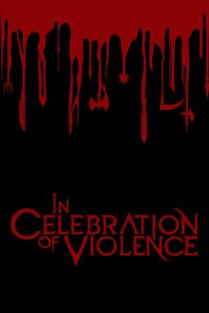 In Celebration of Violence