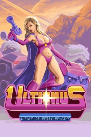 Ultionus: A Tale of Petty Revenge