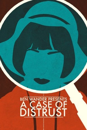 A Case of Distrust