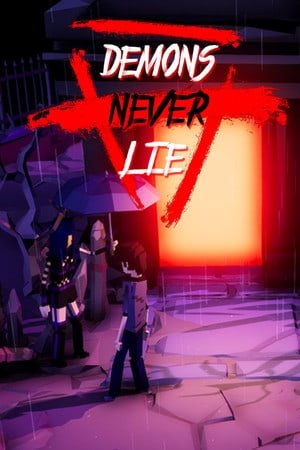 Demons Never Lie