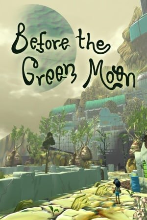 Before The Green Moon