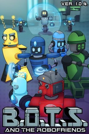 B.O.T.S. and the Robofriends