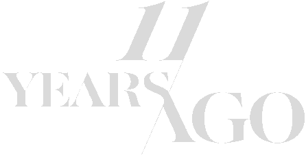 11 Years Ago