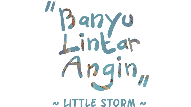 Banyu Lintar Angin - Little Storm -