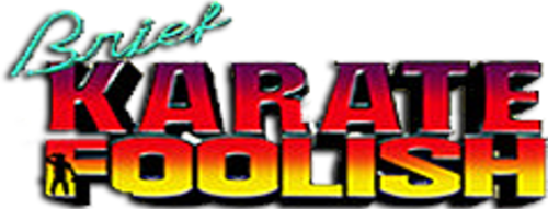 Brief Karate Foolish