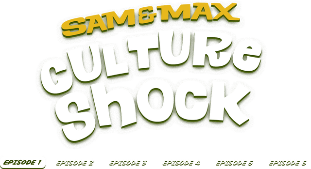 Sam and Max 101: Culture Shock