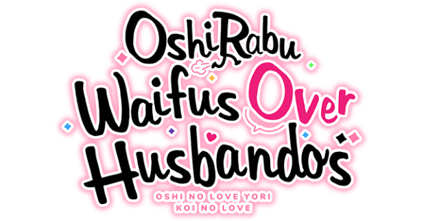 OshiRabu: Waifus Over Husbandos