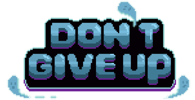 Don't Give Up: Not Ready to Die