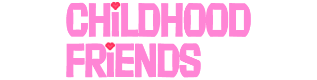 Childhood Friends