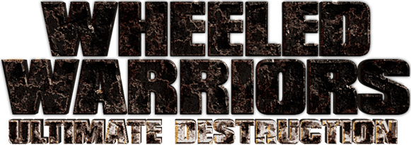Wheeled Warriors: Ultimate Destruction