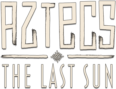 Aztecs The Last Sun
