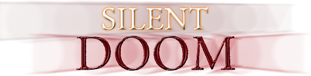 SILENT DOOM