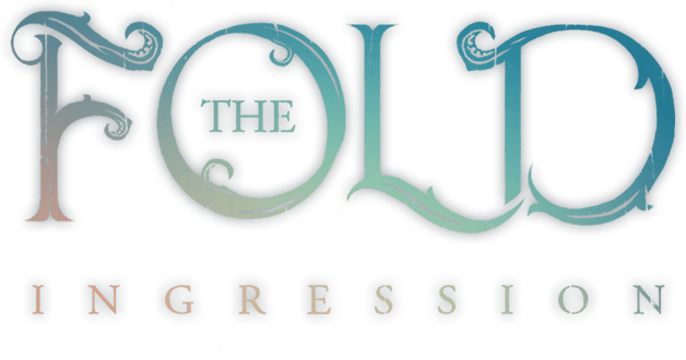 The Fold: Ingression
