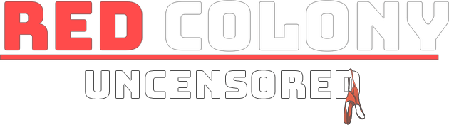 Red Colony Uncensored
