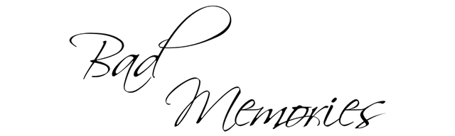 Bad Memories