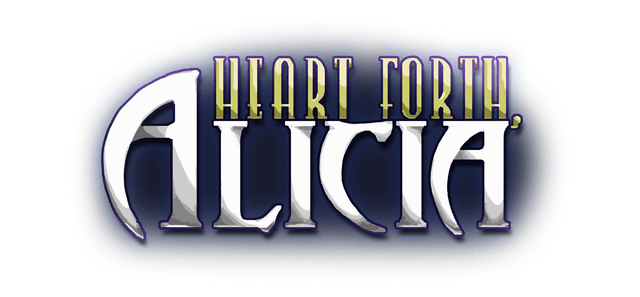 Heart Forth, Alicia