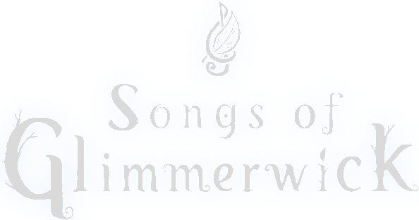 Songs of Glimmerwick