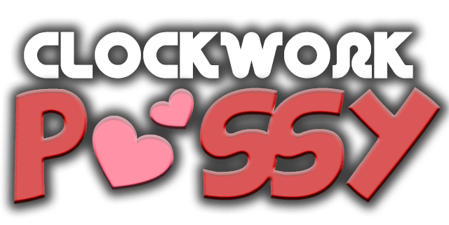 CLOCKWORK PUSSY