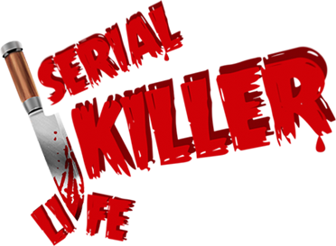 Serial Killer Life