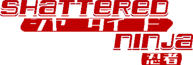 Shattered Ninja