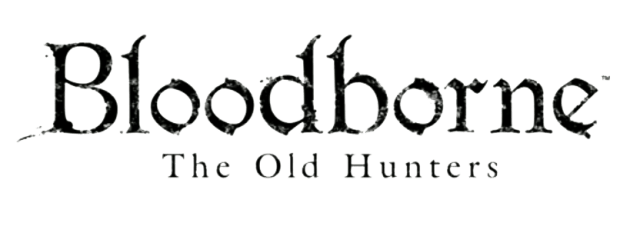 Bloodborne: The Old Hunters