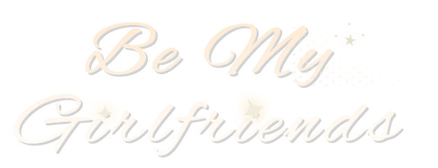 Be My Girlfriends