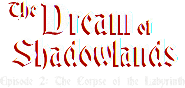 The Dream of Shadowlands Episode 2