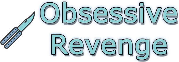 Obsessive Revenge