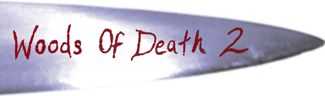 Woods of Death 2
