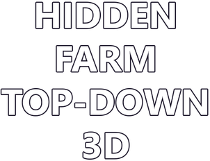 Hidden Farm Top-Down 3D
