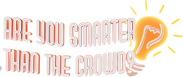 Are You Smarter Than The Crowd?