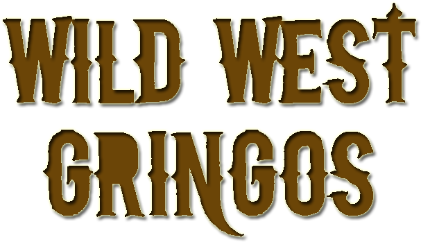 Wild West Gringos