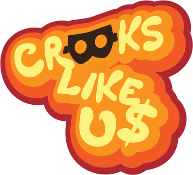 Crooks Like Us