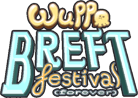 Wuppo: Breft Festival (Forever)