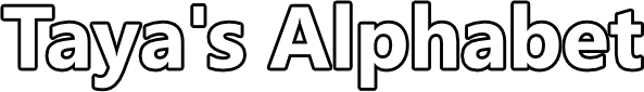 Taya's Alphabet