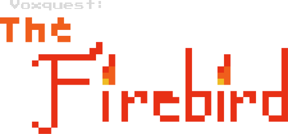 Voxquest: The Firebird