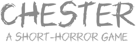 Chester | Horror Game