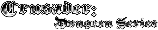 Crusader: Dungeon Series