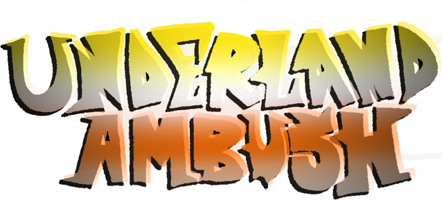 Underland Ambush