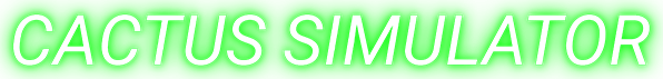 Cactus Simulator