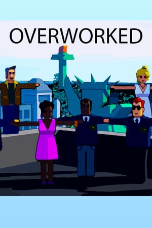 Overworked