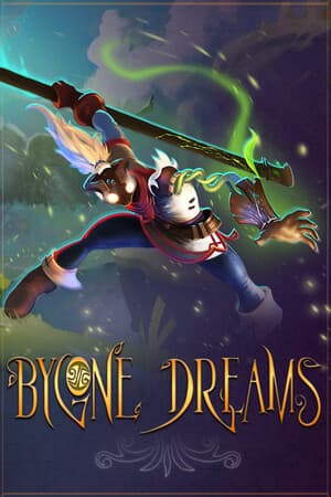 Bygone Dreams