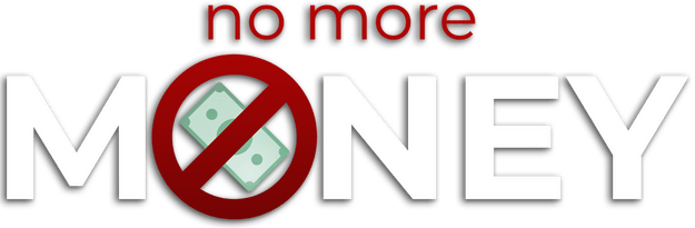 No More Money