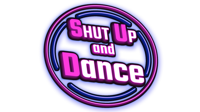 Shut Up and Dance
