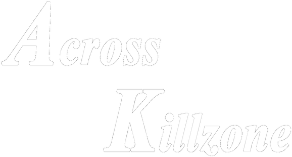 Across Killzone
