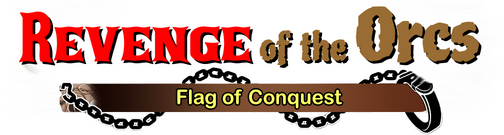 Revenge of the Orcs: Flag of Conquest